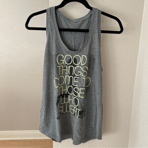 "Good Things Come To Those Who Sweat" grey tank top Size Med